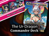 | New |The UR-DRAGON Commander Deck – 109+ Cards | PrimeDecks