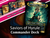 | New |Savior of Hyrule Commander Deck | 116+ Cards | PrimeDecks