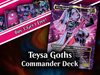 Teysa Goths Anime Commander Deck | 126-Card Fan-Made MTG Proxy Set | PrimeDecks