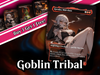 Goblin Tribal Commander Deck - 112+ Cards | PrimeDecks