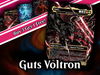 Guts Voltron Commander Deck | 129+ Cards | PrimeDecks