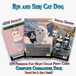 RIN AND SERI CAT DOG TRIBAL COMMANDER DECK – PREMIUM COLLECTOR SET  (109 CARDS)